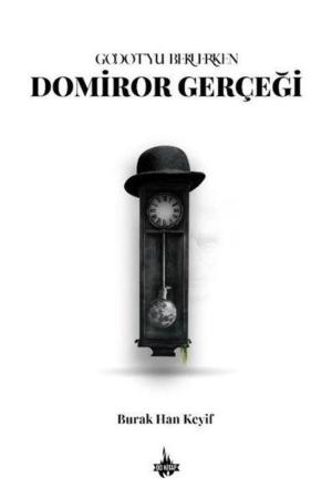 Godot'yu Beklerken: Domiror Gerçeği