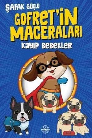 Gofret’in Maceraları Kayıp Bebekler