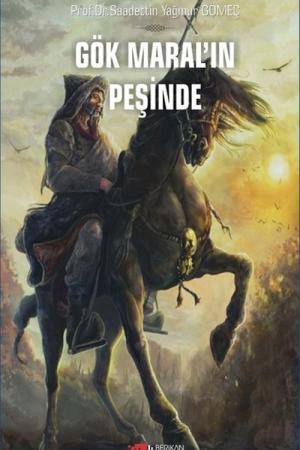 Gök Maral'ın Peşinde