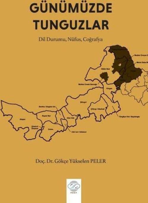 Gökçe Yükselen Peler –Günümüzde Tunguzlar (Dil Durumu, Nüfus, Coğrafya)
