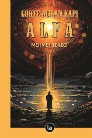Gökte Açılan Kapı Alfa