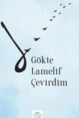 Gökte Lamelif Çevirdim