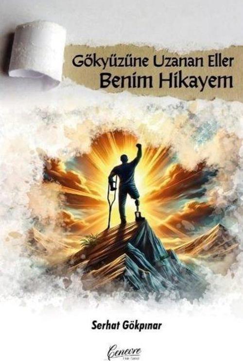 Gökyüzüne Uzanan Eller Benim Hikayem
