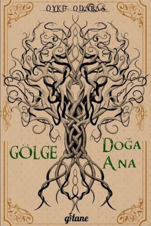 Gölge - Doğa Ana
