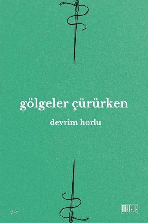 Gölgeler Çürürken