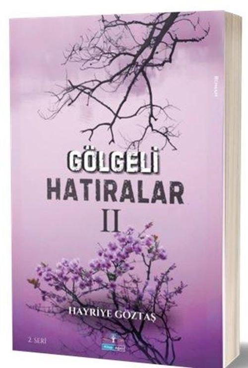 Gölgeli Hatıralar II