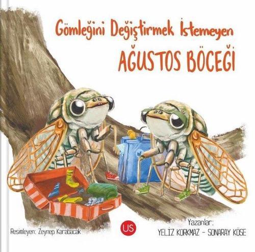 Gömleğini Değiştirmek İstemeyen Ağustos Böceği