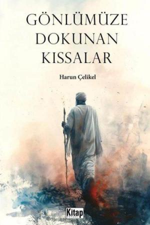 Gönlümüze Dokunan Kıssalar