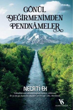 Gönül Değirmenimden Pendnameler
