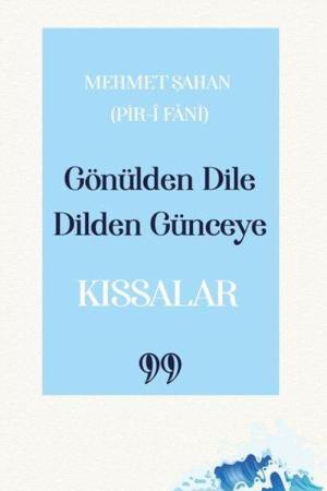 Gönülden Dile Dilden Günceye: “Kıssalar”