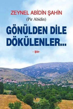 Gönülden Dile Dökülenler