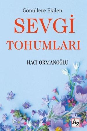 Gönüllere Ekilen Sevgi Tohumları