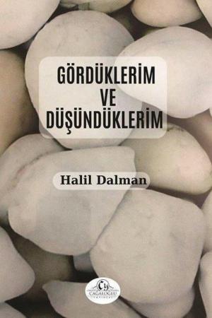 Gördüklerim ve Düşündüklerim