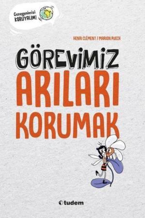 Görevimiz Arıları Korumak