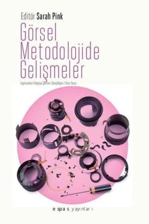Görsel Metodolojide Gelişmeler