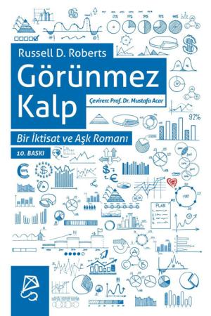 Görünmez Kalp Bir İktisat ve Aşk Romanı