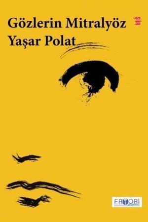 Gözlerin Mitralyöz