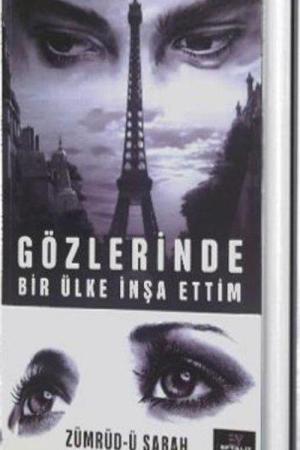 Gözlerinde Bir Ülke İnşa Ettim