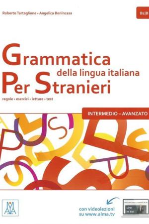 Grammatica della lingua italiana per stranieri B1-B2