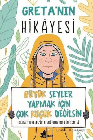 Greta'nın Hikayesi Büyük Şeyler Yapmak İçin Çok Küçük Değilsin