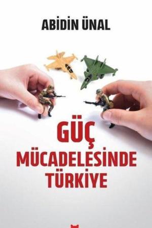 Güç Mücadelesinde Türkiye