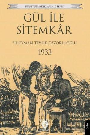 Gül ile Sitemkar 1933