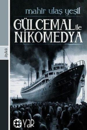 Gülcemal İle Nikomedya