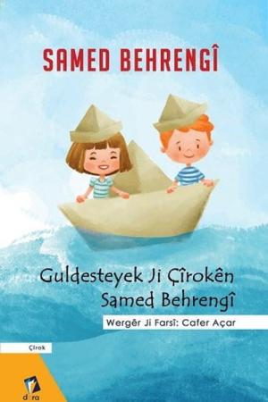 Guldesteyek Ji Çiroken Samed Behrengi