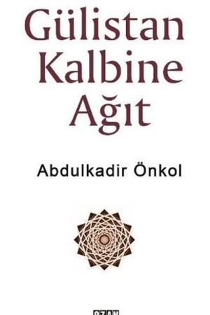 Gülistan Kalbine Ağıt