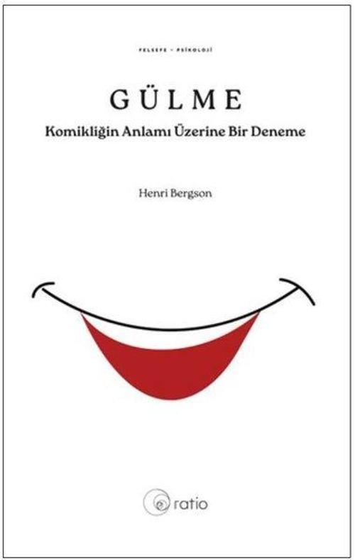 Gülme Komikliğin Anlamı Üzerine Bir Deneme