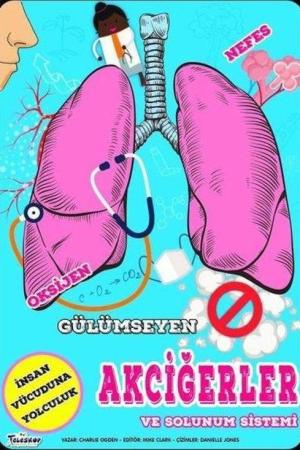 Gülümseyen Akciğerler ve Solunum Sistemi
