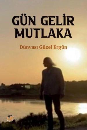 Gün Gelir Mutlaka