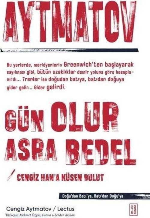 Gün Olur Asra Bedel Cengiz Han’a Küsen Bulut