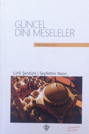 Güncel Dini Meseleler (Ciltli)