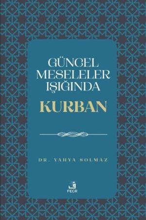 Güncel Meseleler Işığında Kurban