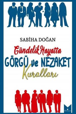 Gündelik Hayatta Görgü ve Nezaket Kuralları