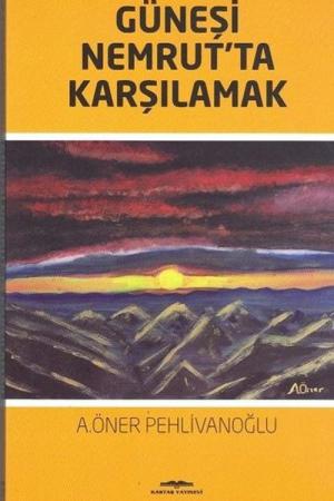 Güneşi Nemrut’ta Karşılamak