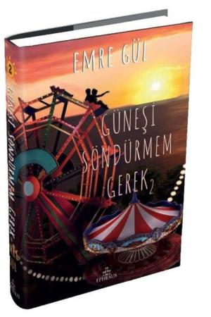 Güneşi Söndürmem Gerek 2 (Ciltli)