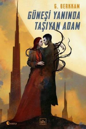 Güneşi Yanında Taşıyan Adam