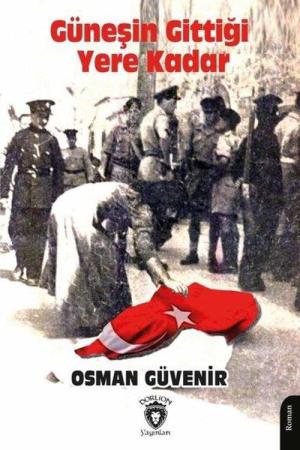 Güneşin Gittiği Yere Kadar Kıbrıs'ın Acılarla Dolu Romanı