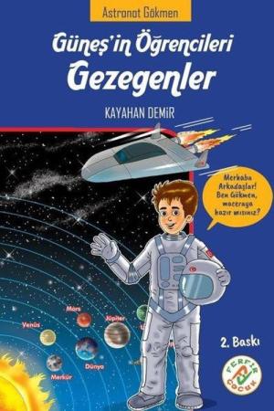 Güneşin Öğrencileri Gezegenler Astronot Gökmen