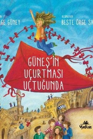 Güneş’in Uçurtması Uçtuğunda
