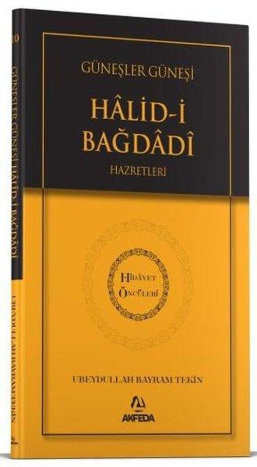 Güneşler Güneşi Halidi Bağdadi Hz. - Hidayet Öncüleri 10