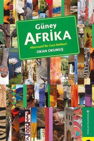 Güney Afrika Alternatif Bir Gezi Rehberi