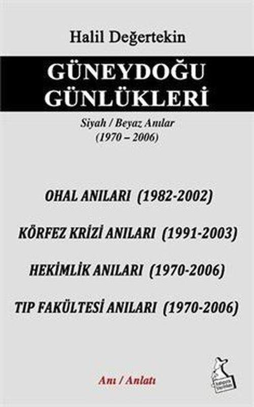 Güneydoğu Günlükleri Siyah Beyaz Anılar 1970-2006