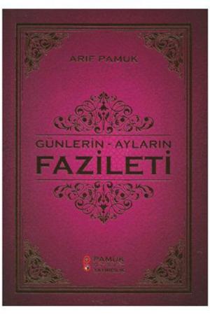 Günlerin - Ayların Fazileti