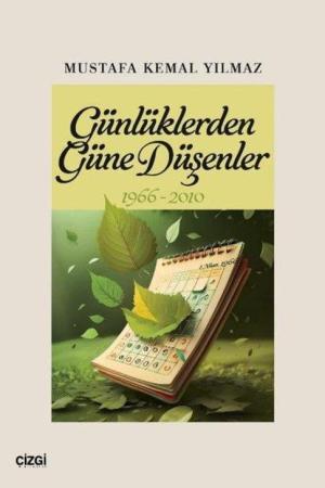 Günlüklerden Güne Düşenler 1966-2010