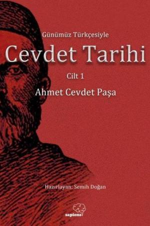 Günümüz Türkçesiyle Cevdet Tarihi Cilt 1