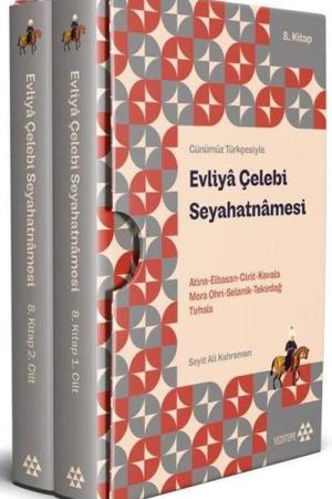 Günümüz Türkçesiyle Evliya Çelebi Seyahatnamesi 8. Kitap 2 Cilt (Kutulu) Atina-Elbistan-Girit-Kavala-Mora-Ohri-Selanik-Tekirdağ-Tırhala