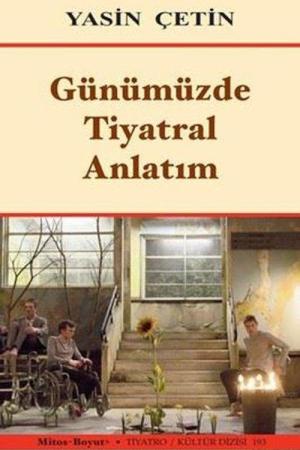 Günümüzde Tiyatral Anlatım